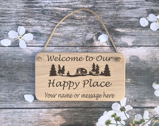 Personalised Hanging Sign - Welcome to Our Happy Place - Caravanning - Camping